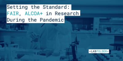  FAIR & ALCOA+ in research during the pandemic  